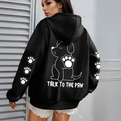 Talk To The Paw Hoodie