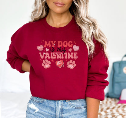 My Dog Is My Valentine Sweatshirt